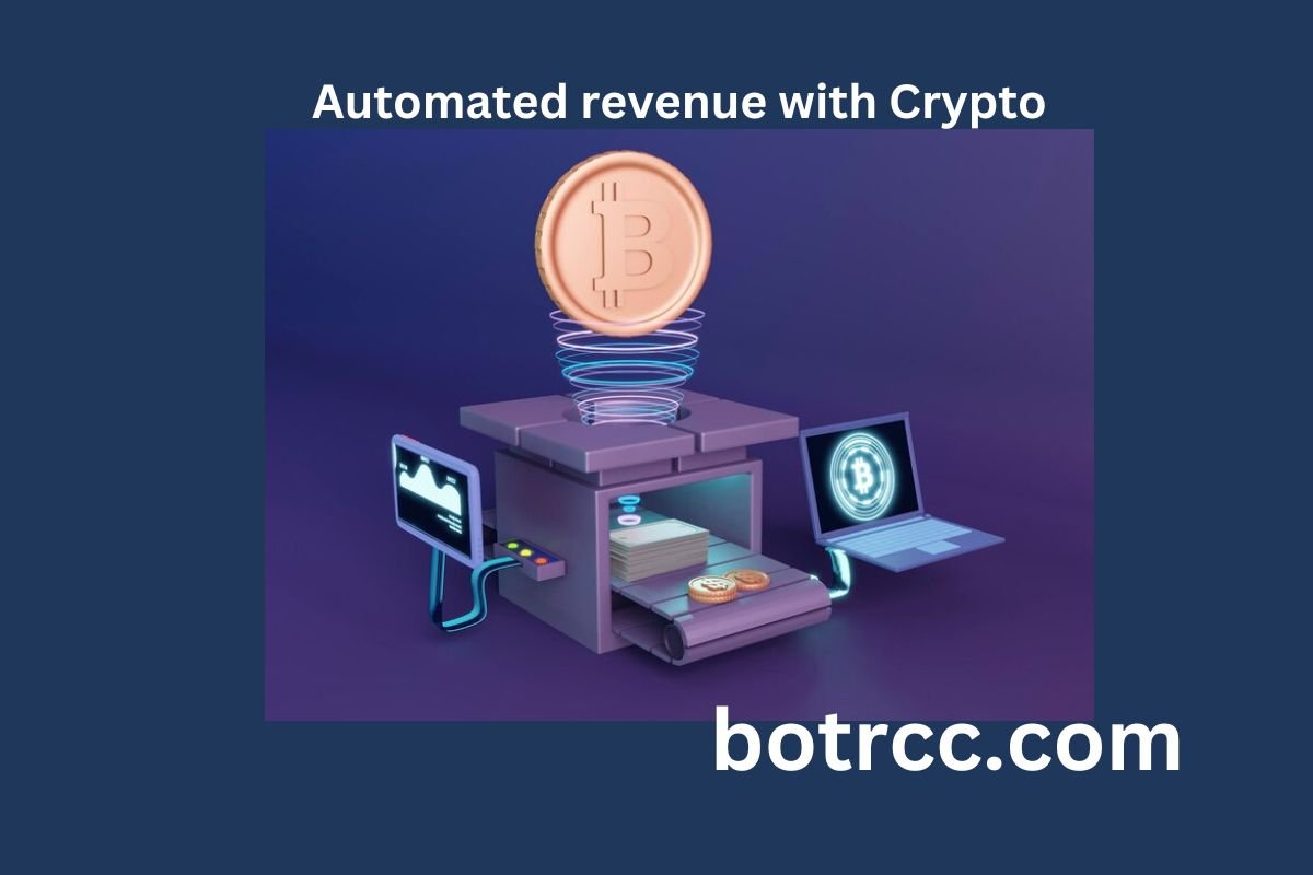 Automated revenue with Crypto