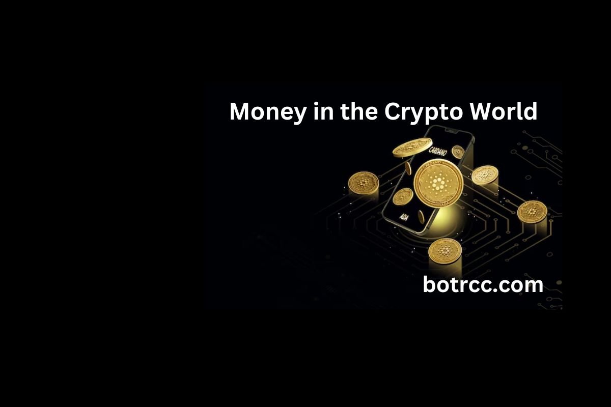 How to Acquire Money in the Crypto World Botrcc